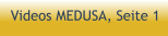 Videos MEDUSA, Seite 1